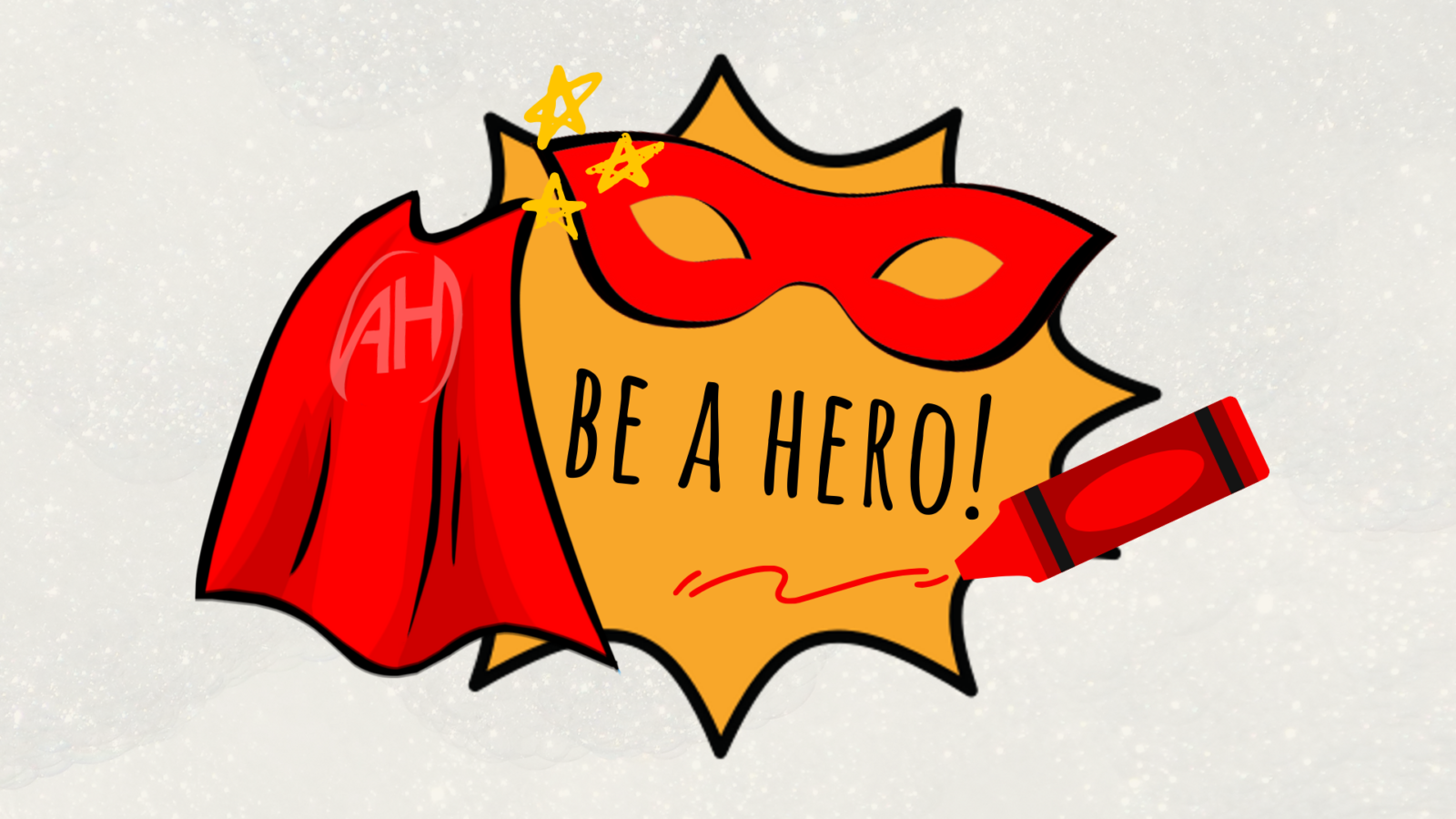 be a hero